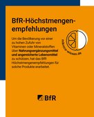 Das BfR hat Höchstmengenempfehlungen für Vitamine und Mineralstoffe in Nahrungsergänzungsmitteln und angereicherten Lebensmitteln erarbeitet. 